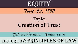 Creation of Trust  Requisites of Valid Trust  Lecture by Principles Of Law [upl. by Leryt]