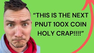 I FOUND THE NEXT PNUT 100X CRYPTO COIN SERIOUSLY [upl. by Odnesor]