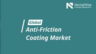 Anti Friction Coating Market  Breif [upl. by Quince]