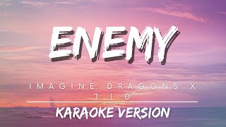 Imagine Dragons x JID  Enemy Karaoke Version  Best music 2023 [upl. by Eahsan]