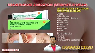 Betamethasone amp Neomycin BetnovateN CreamSkin allergies amp infectionsDoctor MedsUses Hindi amp Eng [upl. by Llertram]