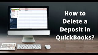 How to delete deposits in Quickbooks [upl. by Gurolinick]