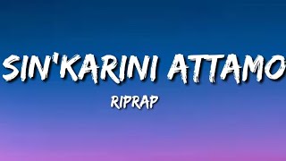 Sinkarini Attamo  RipRap lyric video [upl. by Sharleen]