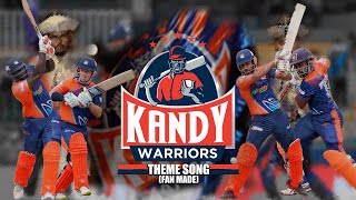 KANDY WARRIORS THEME SONG FAN MADE 2021  ISURU W GAYANA CHAN CHAN SHANTHI SRI [upl. by Roht589]