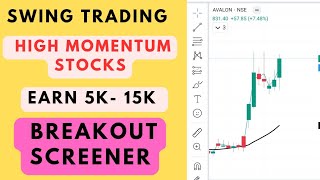 High Momentum Swing Trading Stocks Intraday Trading Stocks swingtrading chartink breakoutstocks [upl. by Eelsnia]