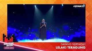 SFMM32  Dayang Nurfaizah  Lelaki Teragung [upl. by Llertnom946]