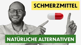 Alternativen zu Schmerzmitteln [upl. by Thgiwd13]