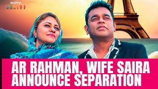 AR Rahman News  AR Rahman Wife Saira Announce Separation After 29 Years Of Marriage [upl. by Htebazie]