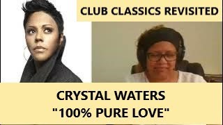 Crystal Waters quot100 Pure Lovequot [upl. by Prosper]