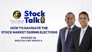 Stock Talk Episode 06 How to Navigate the Stock Market During Elections [upl. by Okika]