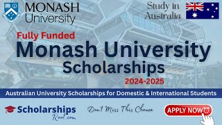 Monash University Scholarships 202425 Australia Fully Funded [upl. by Casanova]