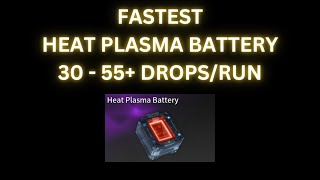 FASTEST WAY TO FARM HEAT PLASMA BATTERY 55 PER RUN  The First Descendant [upl. by Newbold]