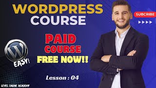 Lesson 4 Website Structure amp Customization Complete Guide  WordPress Full Course 2024 [upl. by Durwood717]