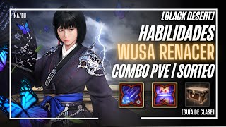 Wusa Renacer  Combo PVE  Skill Addons  Cristales  Black Desert Online PC [upl. by Ecirp]