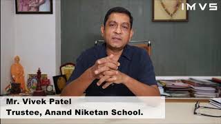 Vivek Patel Trustee Anand Niketan School IMVSValuing The Values Nurturing Moral values in Humans [upl. by Annovaj]