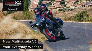 Ducati World Première Episode 1  Multistrada V2  Your Everyday Wonder [upl. by Analihp]