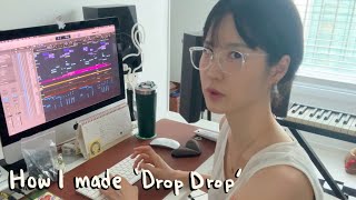 Drop Drop  작업 이야기 [upl. by Terr]