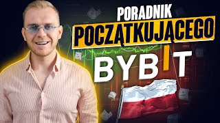 GIEŁDA BYBIT PORADNIK 2024 SZYBKI START JAK KUPIĆ BITCOINA I KRYPTOWALUTY [upl. by Martynne]