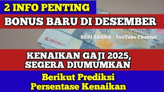 Kenaikan Gaji PNS amp PENSIUNAN 2025 Akan Segera diumumkan Berikut Prediksi Persentase Kenaikan [upl. by Refanej712]