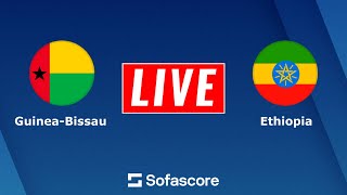 Guinea Bissau vs Ethiopia Live Score  2026 Fifa World Cup Qualified CAF  Full Match Streaming [upl. by Dyraj]