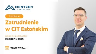 Zatrudnienie w CIT Estońskim  Szkolenie Mentzen [upl. by Nytsyrk]