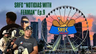 SRFC “NOTICIAS WITH FERMAN” Ep9 [upl. by Lunn]