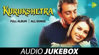 Kurushetra  All Songs  Full Album  Aap Ka Aana Dil Dhadkana  Banthan Ke Ishq Bhi Kya Cheez Hai [upl. by Eniowtna141]