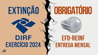 Extinção da Dirf a partir de 2024 EFDReinf toma seu lugar dirf reinf impostoderenda rfb [upl. by Hayila]