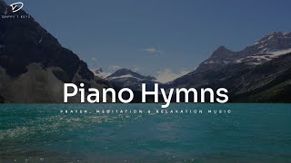 Worship Piano Favourite Hymns of All Time  Prayer Meditation and Relaxation Music [upl. by Ystap384]