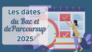 Les dates du Bac et de Parcoursup 2025 [upl. by Asert]