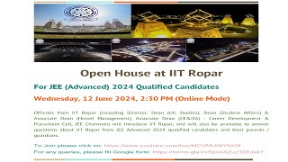 IIT Ropar Invites JEE Advanced 2024 Qualified Candidates to Open House [upl. by Bena]