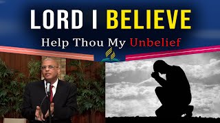 Lord I Believe Help Thou My Unbelief  Dr Anthony Espinet  Reedy Creek SDA Church [upl. by Nosahc26]