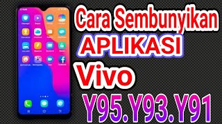 Cara Sembunyikan Aplikasi Vivo Y95Y91Y93 [upl. by Eniale58]