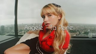 Angèle  Ta Reine English lyrics translation [upl. by Eramat]