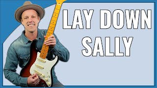 Lay Down Sally Guitar Lesson Eric Clapton [upl. by Picco]