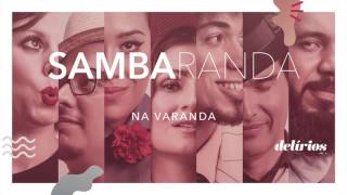 Sambaranda  Na Varanda Official Audio [upl. by Oicaro513]