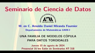 quotUna familia de modelos cópula para datos toroidalesquot por el M en C Arnoldo Daniel Miranda [upl. by Arreis447]