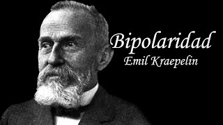 El trastorno bipolar Emil Kraepelin [upl. by Eirolam]