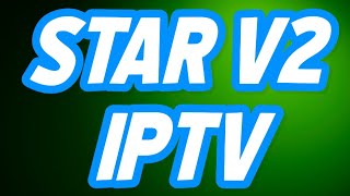 Best IPTV Service in 2024 Why Star V2 IPTV is a Game Changerquot [upl. by Selda842]