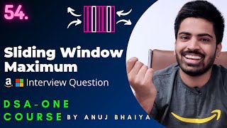 Sliding Window Maximum  Sliding Window Algorithm  Deque Data Structure  DSAOne Course 54 [upl. by Elkin]