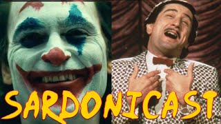 Sardonicast 45 Joker The King of Comedy [upl. by Earaj938]