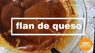 ♥♥♥ FLAN NAPOLITANO FLAN DE QUESO ♥♥♥ AMO POSTREAR 015 [upl. by Nospmis]