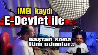 Yurtdışı telefon kaydı nasıl yapılır Edevlet üzerinde imei kayıt yapma tüm adımları ile [upl. by Eiramnwad]