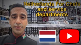 Vacancy for chefs and service departments for Netherlands mukeshsingh5588 hoteljobs video [upl. by Amerd]