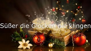 Süßer die Glocken nie klingen  Weihnachtslied mit Text [upl. by Negam905]