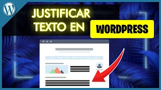 Cómo JUSTIFICAR el TEXTO en Wordpress Sin Plugings ✅ [upl. by Amme330]