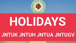 HOLIDAYS jntuh jntuk jntua jntugv [upl. by Nitsu866]