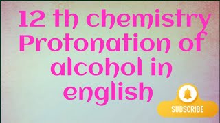 Protonation of alcohol [upl. by Theis516]