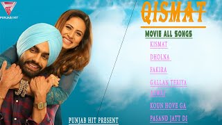 Qismat Movie all Songs Qismat Movie Jukebox Latest Punjabi Movie Songs [upl. by Melquist396]