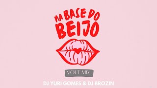 NA BASE DO BEIJO FUNK REMIX VS VOLT MIX IVETE SANGALO FT DJ YURI GOMES amp DJ BROZIN [upl. by Imre357]